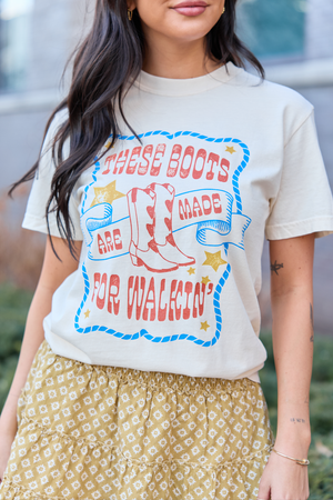 These Boots Are Made For Walkin' Ivory Graphic Tee - STB Boutique