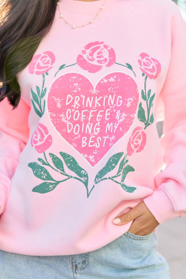 Coffee & My Best Light Pink Graphic Sweatshirt - STB Boutique