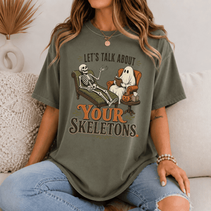Lets Talk About Your Skeletons Therapist Tee - 4 Colors
