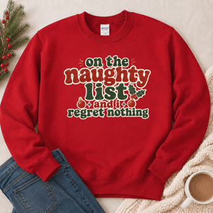 Naughty List No Regrets Crewneck Sweatshirt - 5 Colors