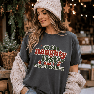 Naughty List No Regrets Christmas Tee - 5 Colors