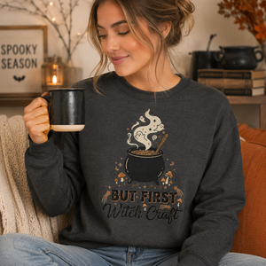 But First Witch Craft Halloween Crewneck Sweatshirt - 4 Colors