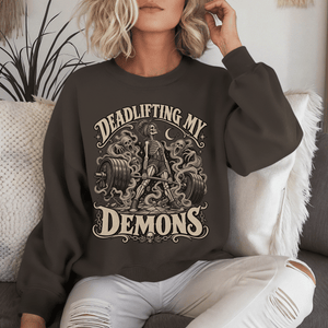 Deadlifting My Demons Crewneck Sweatshirt - 7 Colors