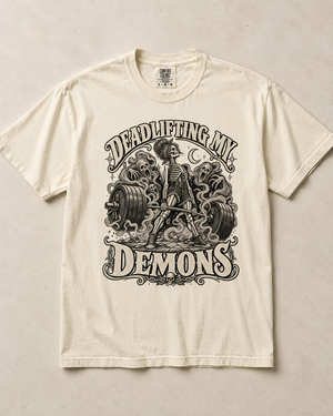 Deadlifting My Demons Tee - 6 Colors