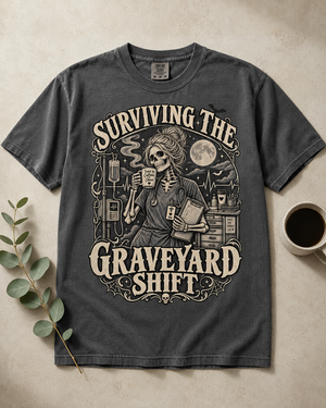 Surviving the Graveyard Shift Nurse Tee - 5 Colors