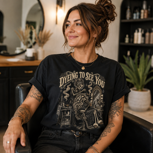 Hair-Dyeing to See You Hair Stylist Tee - 6 Colors