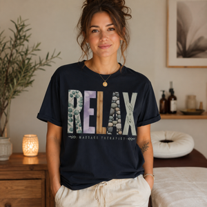 Massage Therapist RELAX Tee - 6 Colors