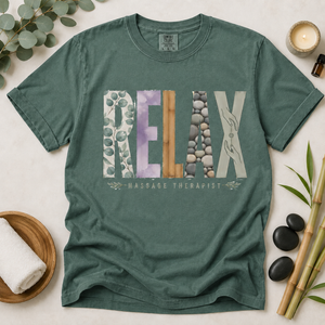 Massage Therapist RELAX Tee - 6 Colors