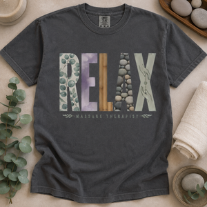 Massage Therapist RELAX Tee - 6 Colors