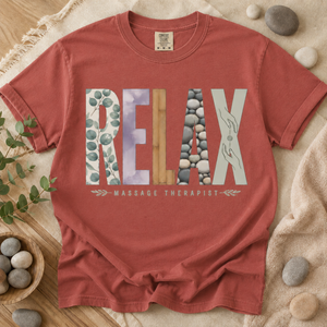 Massage Therapist RELAX Tee - 6 Colors