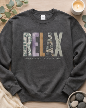 Massage Therapist RELAX Crewneck Sweatshirt - 5 Colors