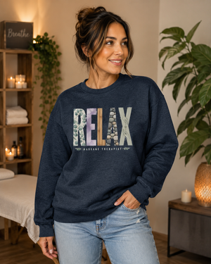 Massage Therapist RELAX Crewneck Sweatshirt - 5 Colors