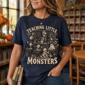 Teaching Little Monsters Tee - 6 Colors