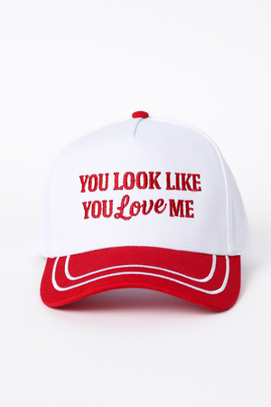 You Look Like You Love Me Trucker Hat - STB Boutique