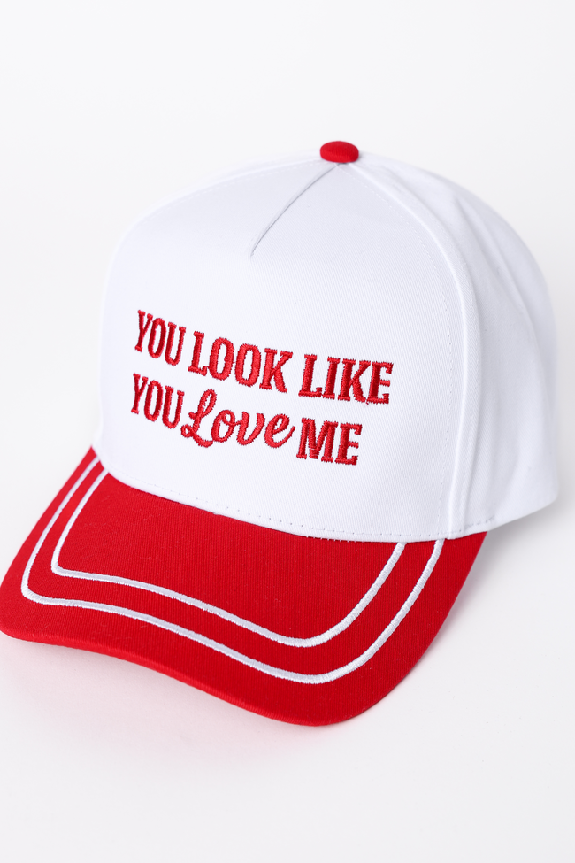 You Look Like You Love Me Trucker Hat - STB Boutique