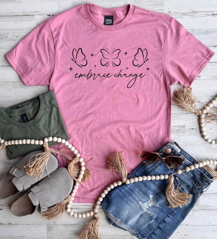 Embrace Change - 2 Colors - FLASH SALE - PREORDER