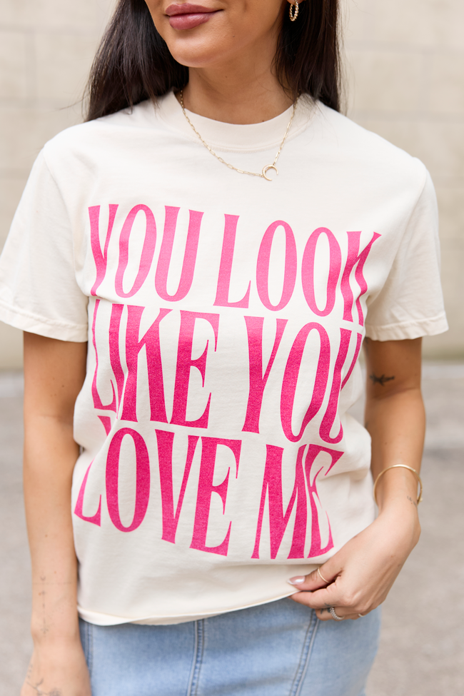 You Look Like You Love Me Ivory Graphic Tee - STB Boutique