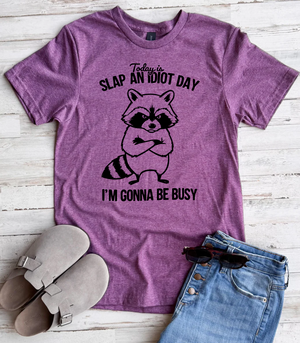 Slap An Idiot Day Tee - FLASH SALE - PREORDER