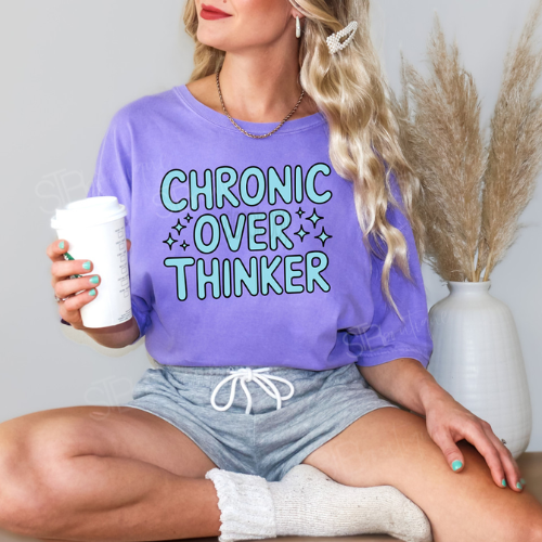 Chronic Over Thinker Tee - Preorder