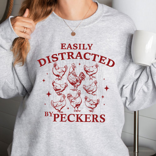 Easily Distracted By Peckers Crewneck Sweatshirt - Preorder