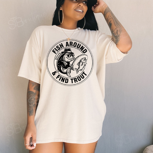Fish Around & Find Trout Tee - Preorder