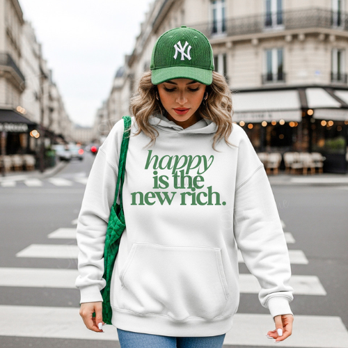 Happy Is The New Rich Hoodie - Preorder