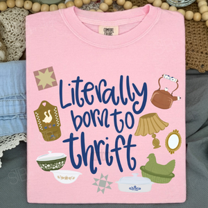 Literally Born To Thrift Tee - Preorder - STB Boutique
