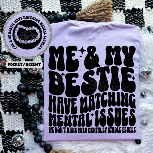 Matching Mental Issues Front/Back Tee - Preorder
