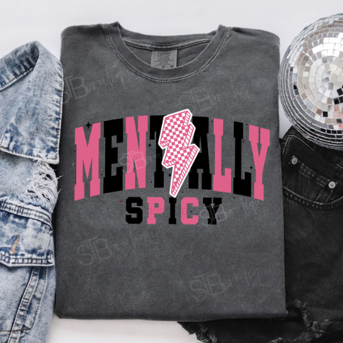 Mentally Spicy Tee - Preorder