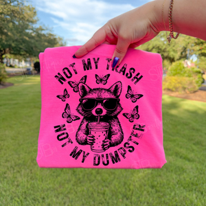 Not My Trash Not My Dumpster Tee - Preorder - STB Boutique
