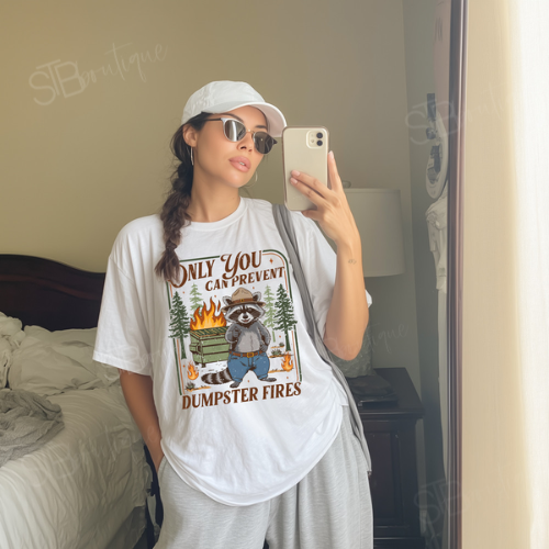 Only You Can Prevent Dumpster Fires Tee - Preorder