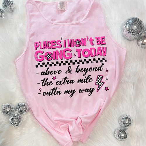 Places I Won't Be Going Tank - Preorder - STB Boutique