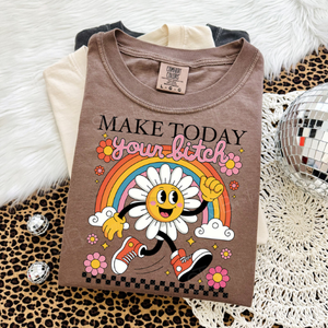 Retro Make Today Your B**** Tee - Preorder