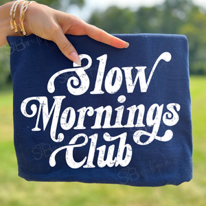 Slow Mornings Club Tee - Preorder