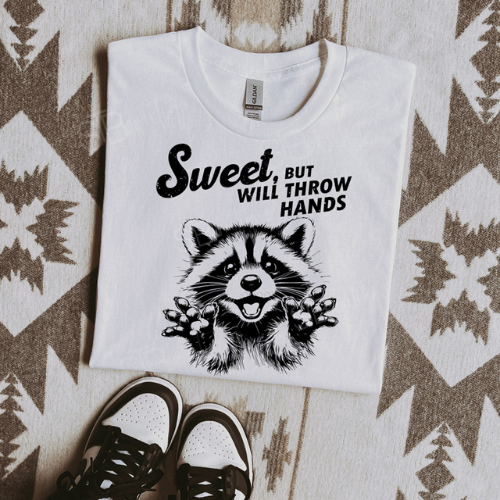 Sweet But Will Throw Hands Tee - Preorder