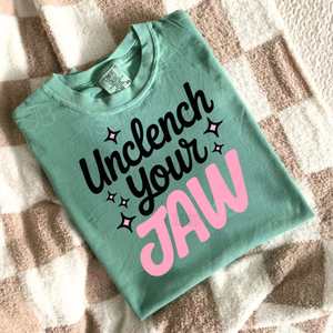 Unclench Your Jaw Tee - Preorder