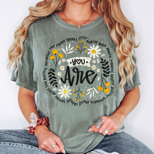 You Are Floral Tee - Preorder