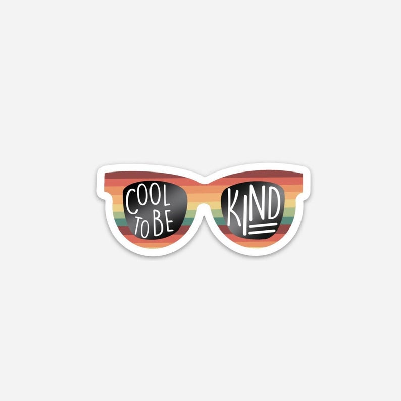 Cool To Be Kind Shades Sticker